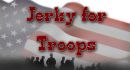 Jerky for the Troops